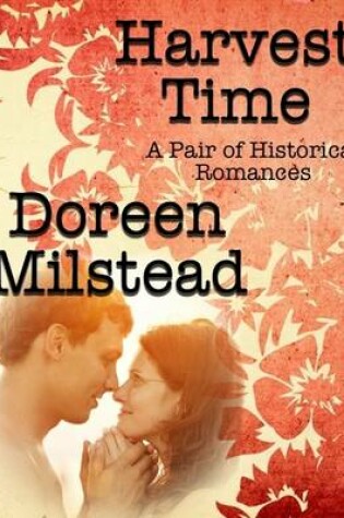 Cover of Harvest Time: A Pair of Historical Romances