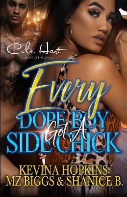 Book cover for Every Dope Boy Got A Side Chick