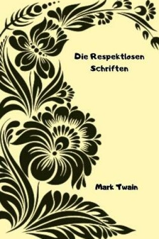 Cover of Die Respektlosen Schriften