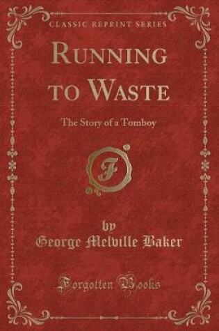 Cover of Running to Waste