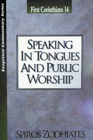 Cover of Speaking in Tongues and Public Worship