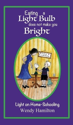 Book cover for Eating a Light Bulb does not make you Bright