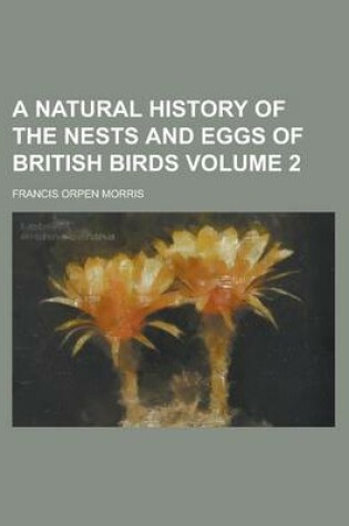 Cover of A Natural History of the Nests and Eggs of British Birds (Volume 3)