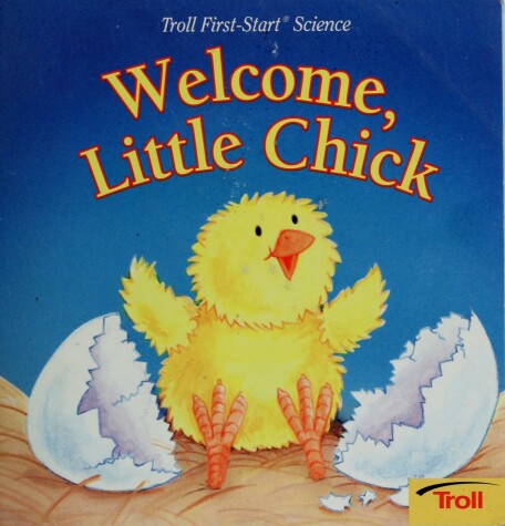 Book cover for Welcome, Little Chick