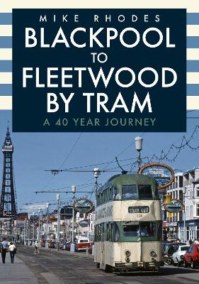 Book cover for Blackpool to Fleetwood by Tram