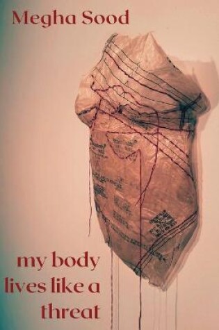 Cover of My Body Lives Like a Threat