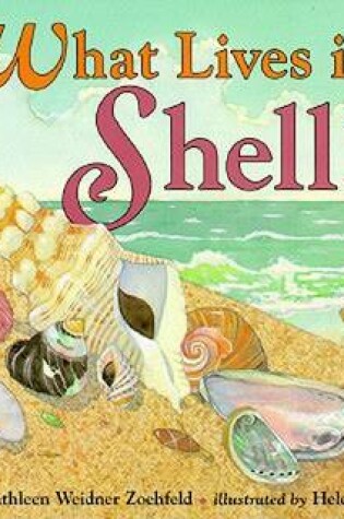 Cover of What Lives In A Shell