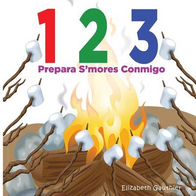 Book cover for 1 2 3 Prepara s'mores conmigo