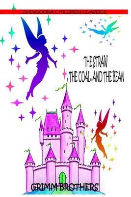Book cover for The Straw, The Coal, And The Bean