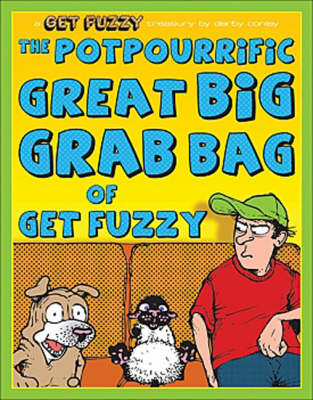 Book cover for The Potpourrific Great Big Grab Bag of Get Fuzzy