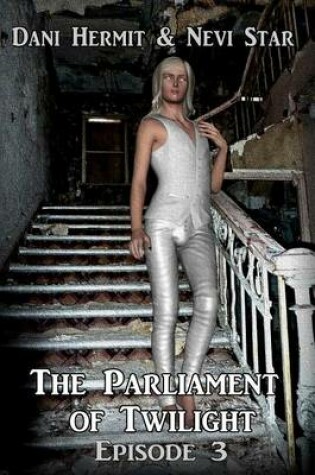 Cover of Parliament of Twilight: Episode 3