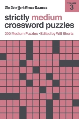 Cover of New York Times Games Strictly Medium Crossword Puzzles Volume 3