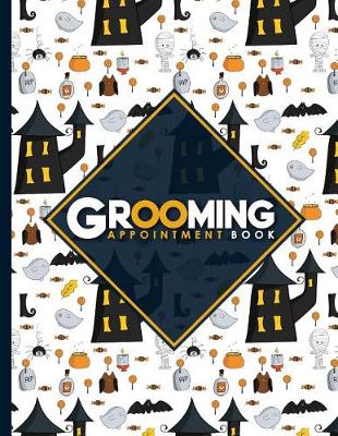 Book cover for Grooming Appointment Book