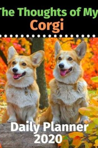 Cover of The Thoughts of My Corgi