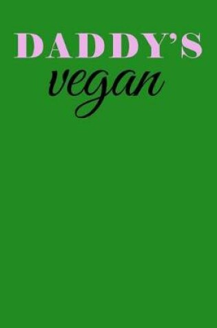 Cover of Daddy's Vegan