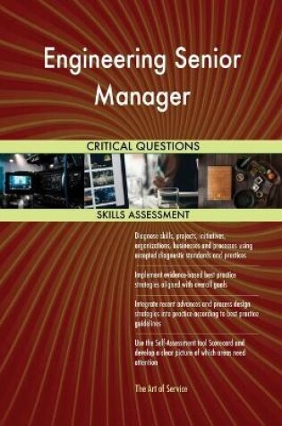 Cover of Engineering Senior Manager Critical Questions Skills Assessment