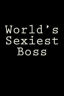 Book cover for World's Sexiest Boss