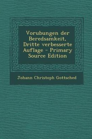 Cover of Vorubungen Der Beredsamkeit, Dritte Verbesserte Auflage - Primary Source Edition