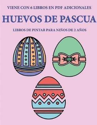 Cover of Libros de pintar para ninos de 2 anos (Huevos de pascua)