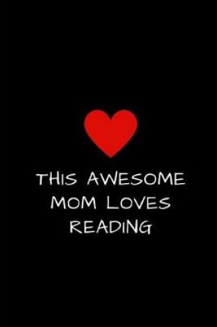 Cover of This Awesome Mom Loves Reading