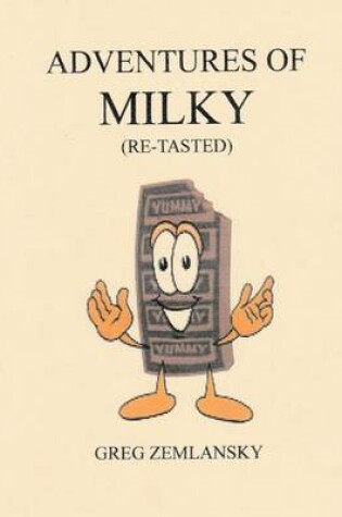 Cover of Adventures Of Milky (Re-Tasted)