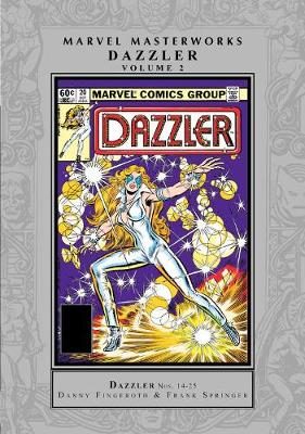 Book cover for Marvel Masterworks: Dazzler Vol. 2