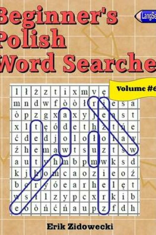 Cover of Beginner's Polish Word Searches - Volume 6