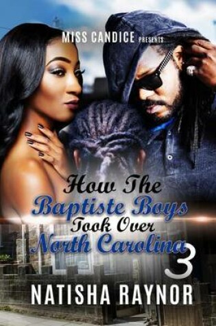 Cover of How the Baptiste Boys Took Over North Carolina 3