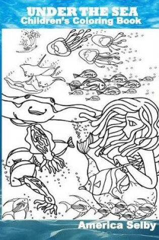 Cover of Under the Sea Children's Coloring Book