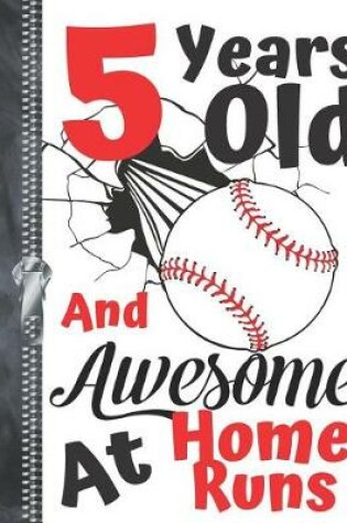 Cover of 5 Years Old And Awesome At Home Runs