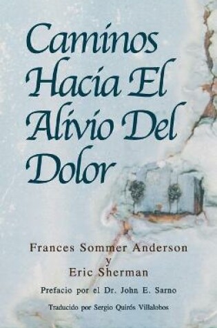 Cover of Caminos Hacia El Alivio Del Dolor