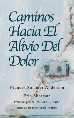 Book cover for Caminos Hacia El Alivio Del Dolor