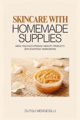 Book cover for Skincare with Homemade Supplies