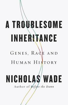 Book cover for A Troublesome Inheritance