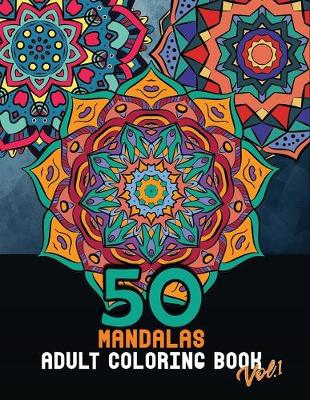 Book cover for 50 Mandalas adult coloring book Vol.1