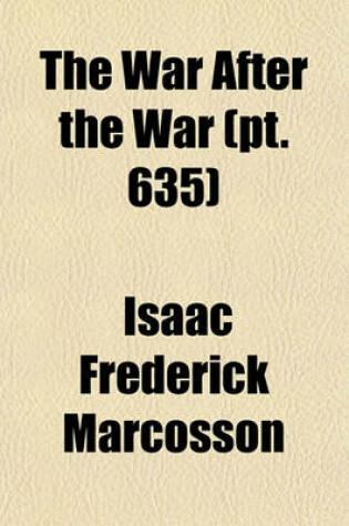 Cover of The War After the War (Volume 635)