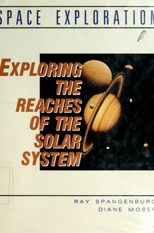 Cover of Exploring the Reaches of the Solar System