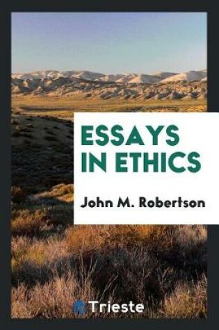 Cover of Essays in Ethics