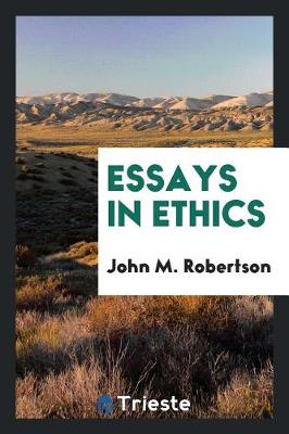 Book cover for Essays in Ethics