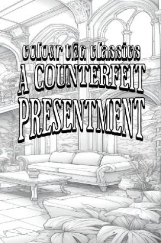 Cover of William Dean Howells' A Counterfeit Presentment