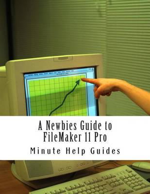 Book cover for A Newbies Guide to FileMaker 11 Pro