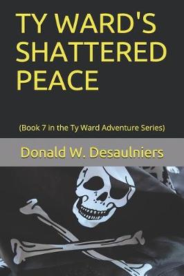 Cover of Ty Ward's Shattered Peace