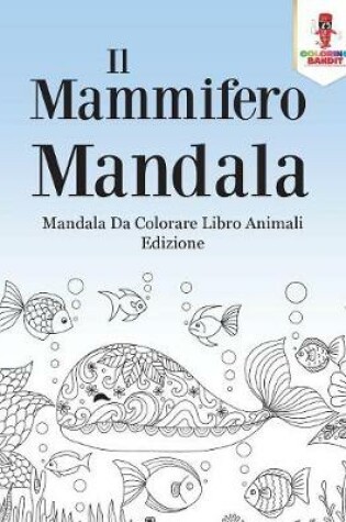Cover of Il Mammifero Mandala