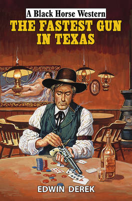 Book cover for The Fastest Gun in Texas