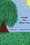 Book cover for Around the Willow Tree