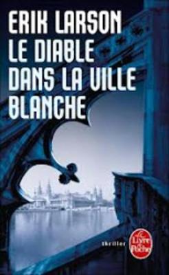 Book cover for Le Diable Dans LA Ville Blanche