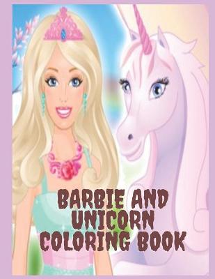 Book cover for Barbie and Unicorn Coloring book