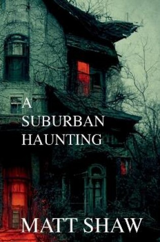 Cover of A Suburban Haunting