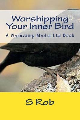 Book cover for Worshipping Your Inner Bird