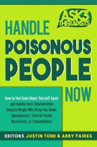 Cover of Handle Poisonous People Now